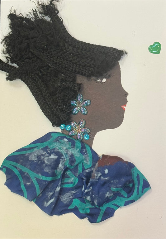 Handmade greeting card that can double as a piece of art featuring a side-profile of a woman with a dark skin tone and textured natural hair styled upward, wearing blue and teal patterned clothing with large floral gem earrings. Also featured is a small detailed green heart on the right side of card. 